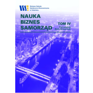Nauka – Biznes – Samorząd. Tom IV (Edukacja, rozwój człowieka i innowacje w procesie kształcenia)