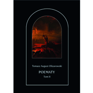 Tomasz August Olizarowski "Poematy". Tom 2